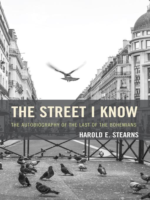 Title details for The Street I Know by Harold E. Stearns - Available